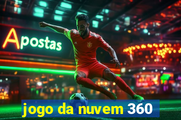 jogo da nuvem 360